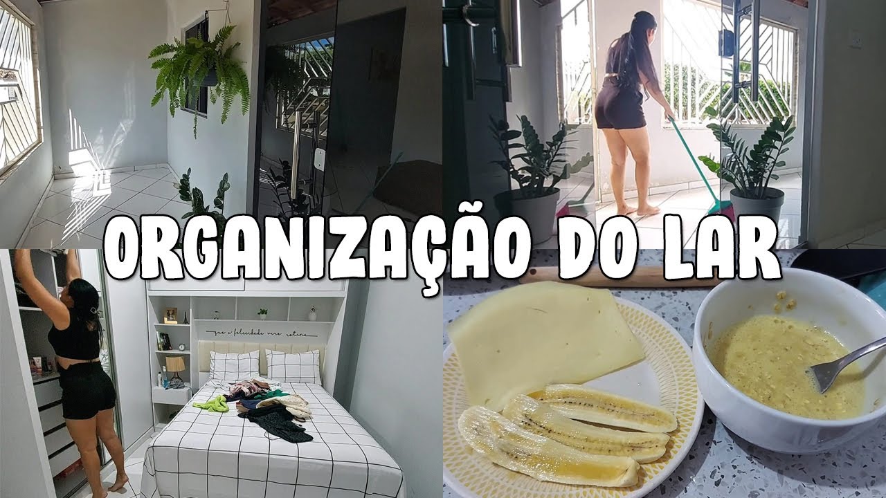 Organizei toda casa + lanchinho da tarde