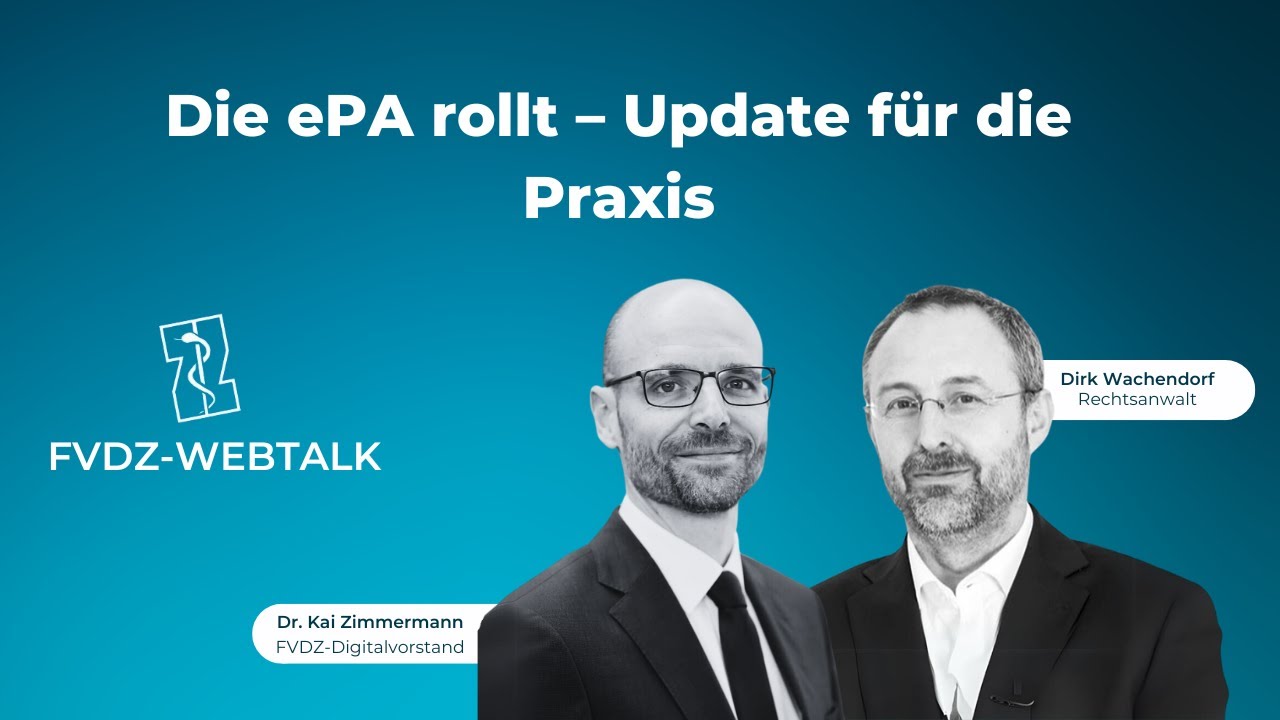 FVDZ-Webtalk: „Die ePA rollt – Update für die Praxis“