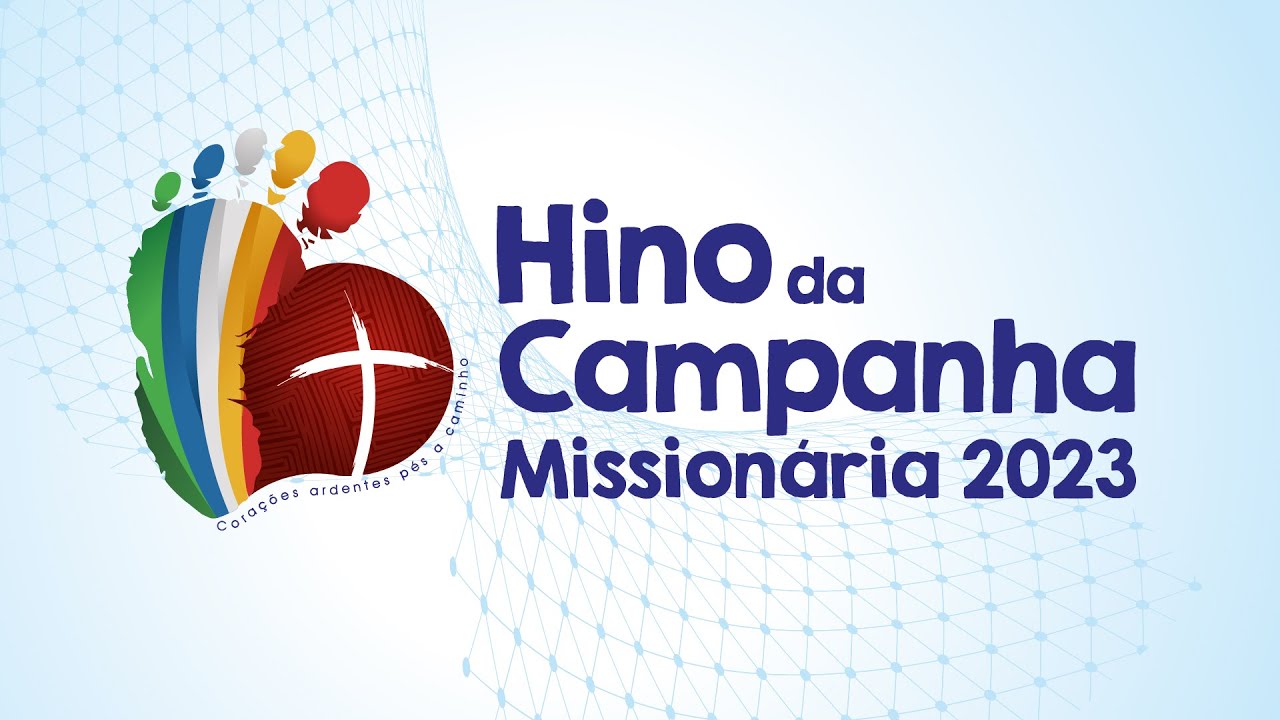 "Corações ardentes" | Hino da Campanha Missionária 2023 e do 5º Congresso Missionário Nacional