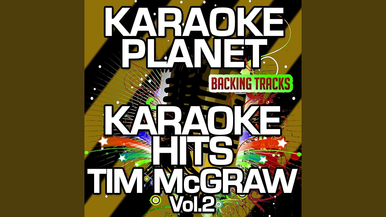 Kill Myself (Karaoke Version With Background Vocals) (Originally Performed By Tim McGraw)