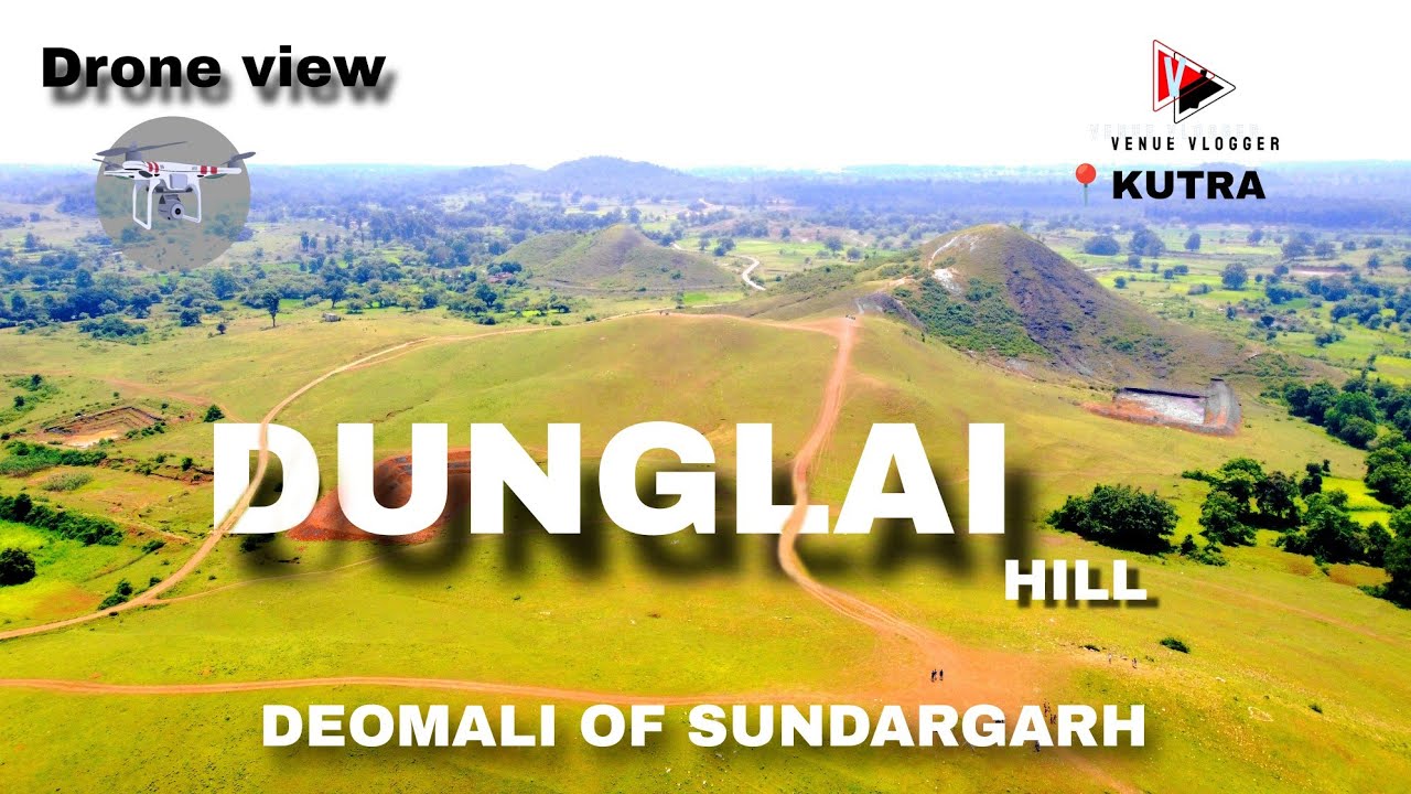 DUNGLAI🏔️HILL🏔️DRONE VIEW ✈️KUTRA📍SUNDARGARH 