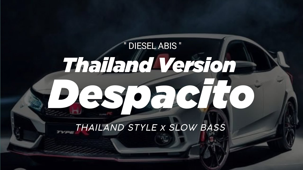 DJ DESPACITO THAILAND STYLE 