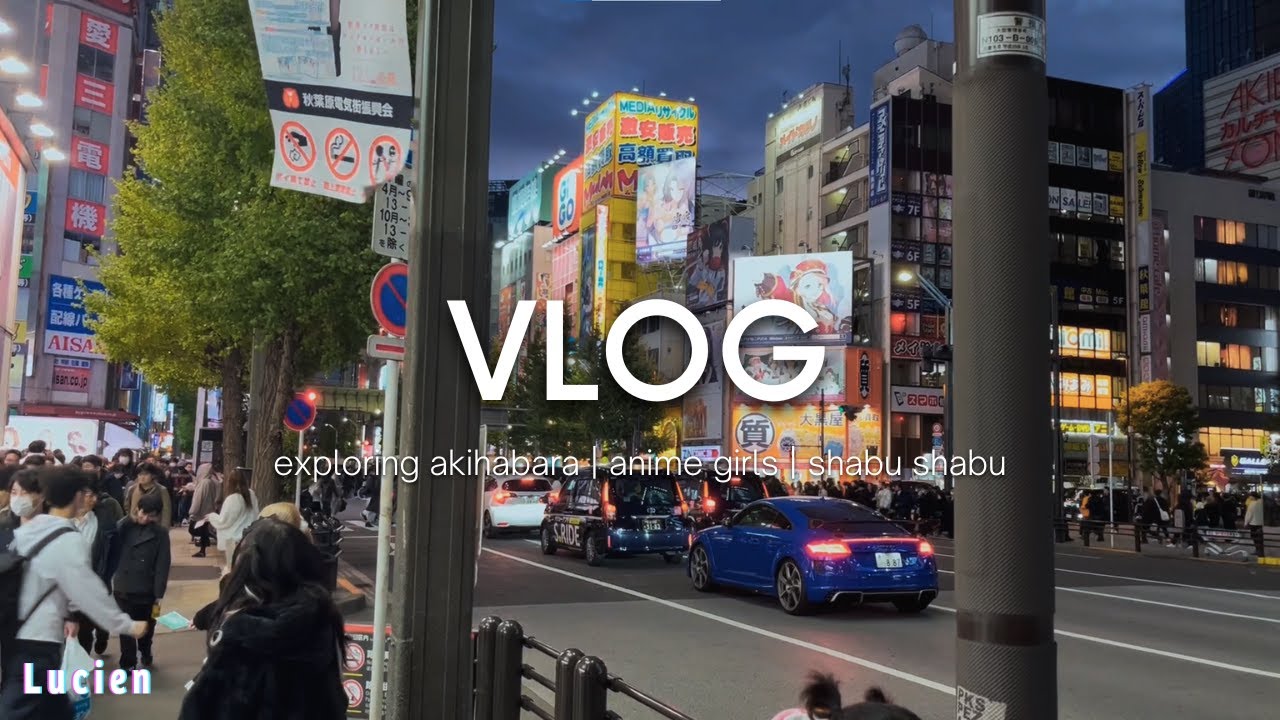 Vlog | exploring akihabara, anime girls, shabu-shabu at shabu-yo