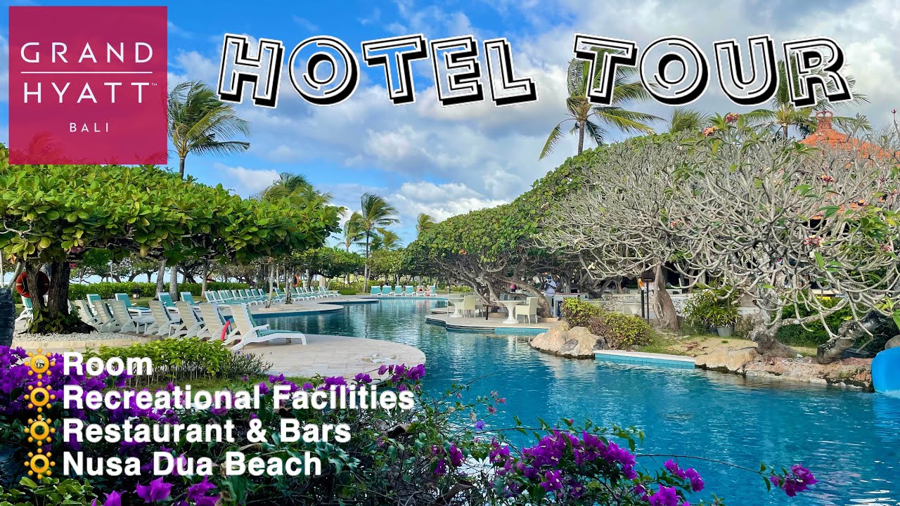 GRAND HYATT Bali Full Hotel Tour || Nusa Dua Beach