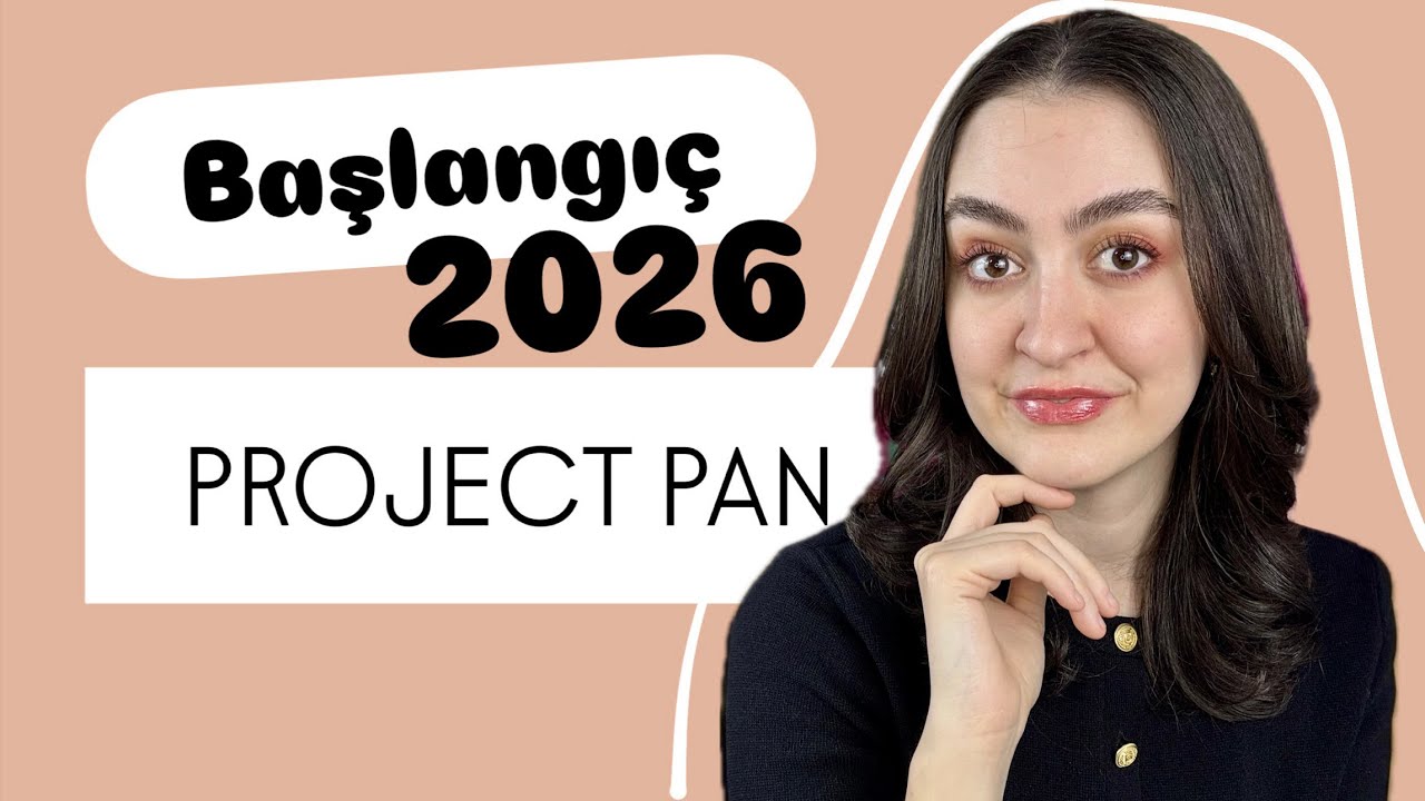 PROJECT PAN | 2026 Başlangıç