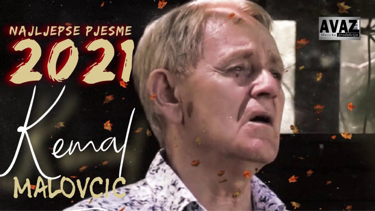 Kemal Malovcic - Najljepse Pjesme 2021