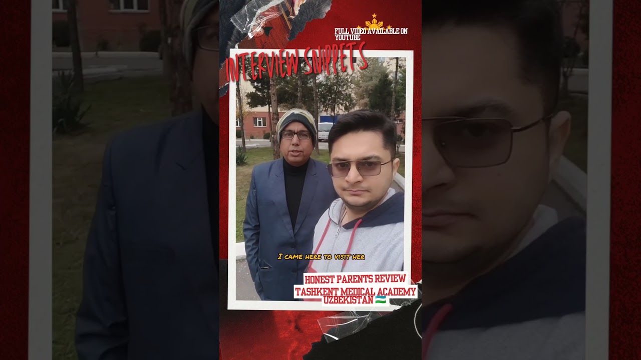 AN HONEST PARENTS INTERVIEW ABOUT TASHKENT MEDICAL ACADEMY UZBEKISTAN 🇺🇿 