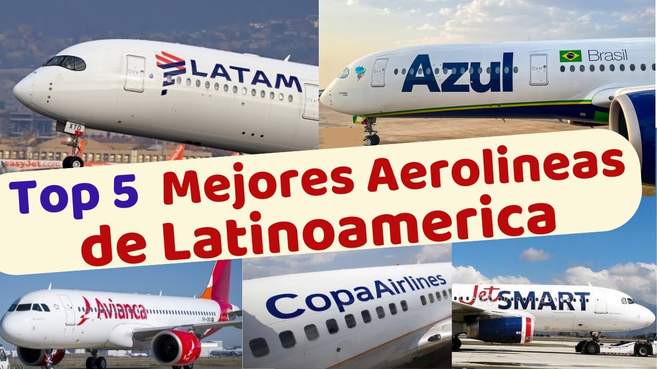TOP 5 MEJORES AEROLINEAS LATINOAMERICA