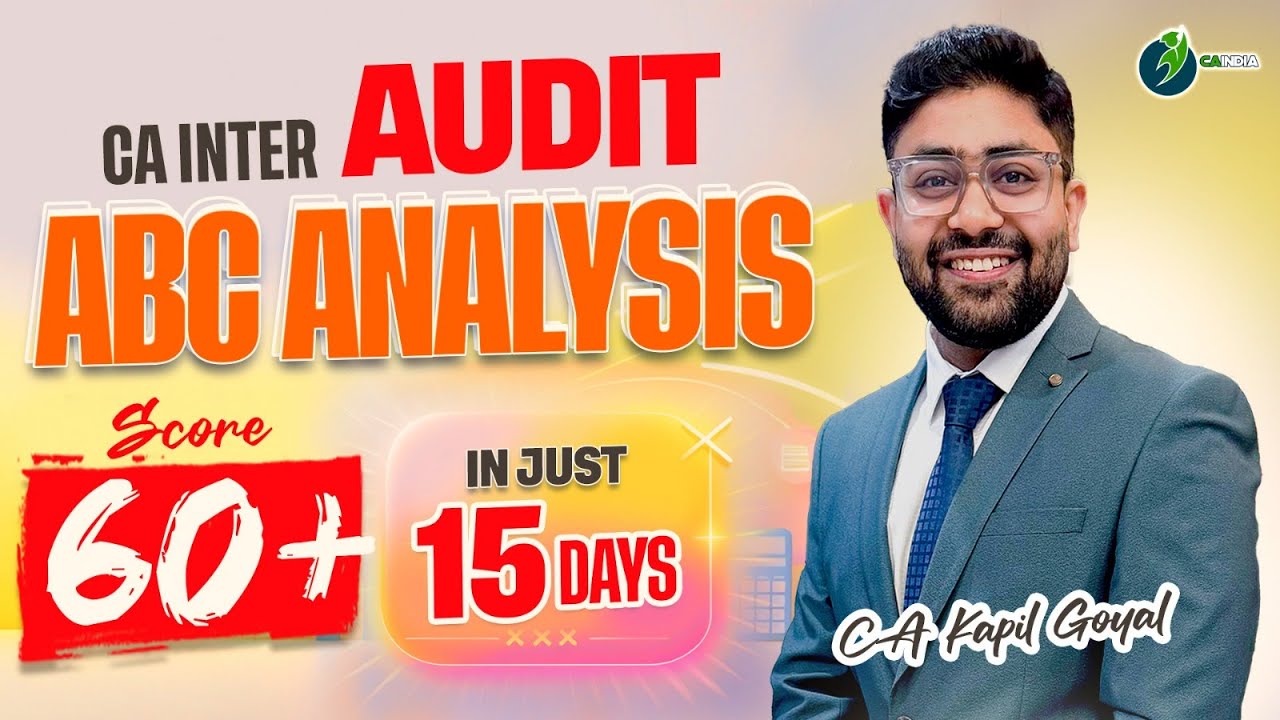 CA INTER AUDIT ABC ANALYSIS FOR JAN 2026 EXAMS - TARGET 60+ IN JUST 15 DAYS BY CA KAPIL GOYAL