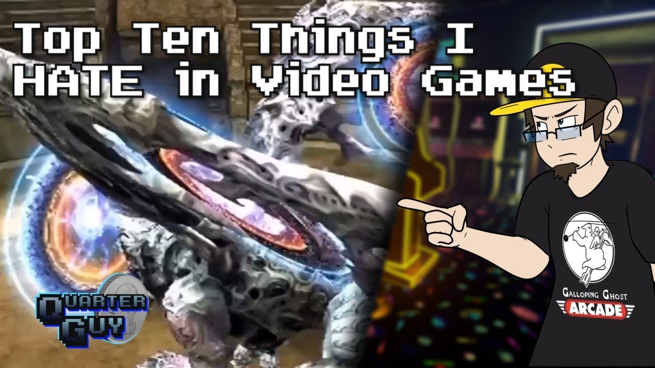 Top Ten Things I HATE In Video Games