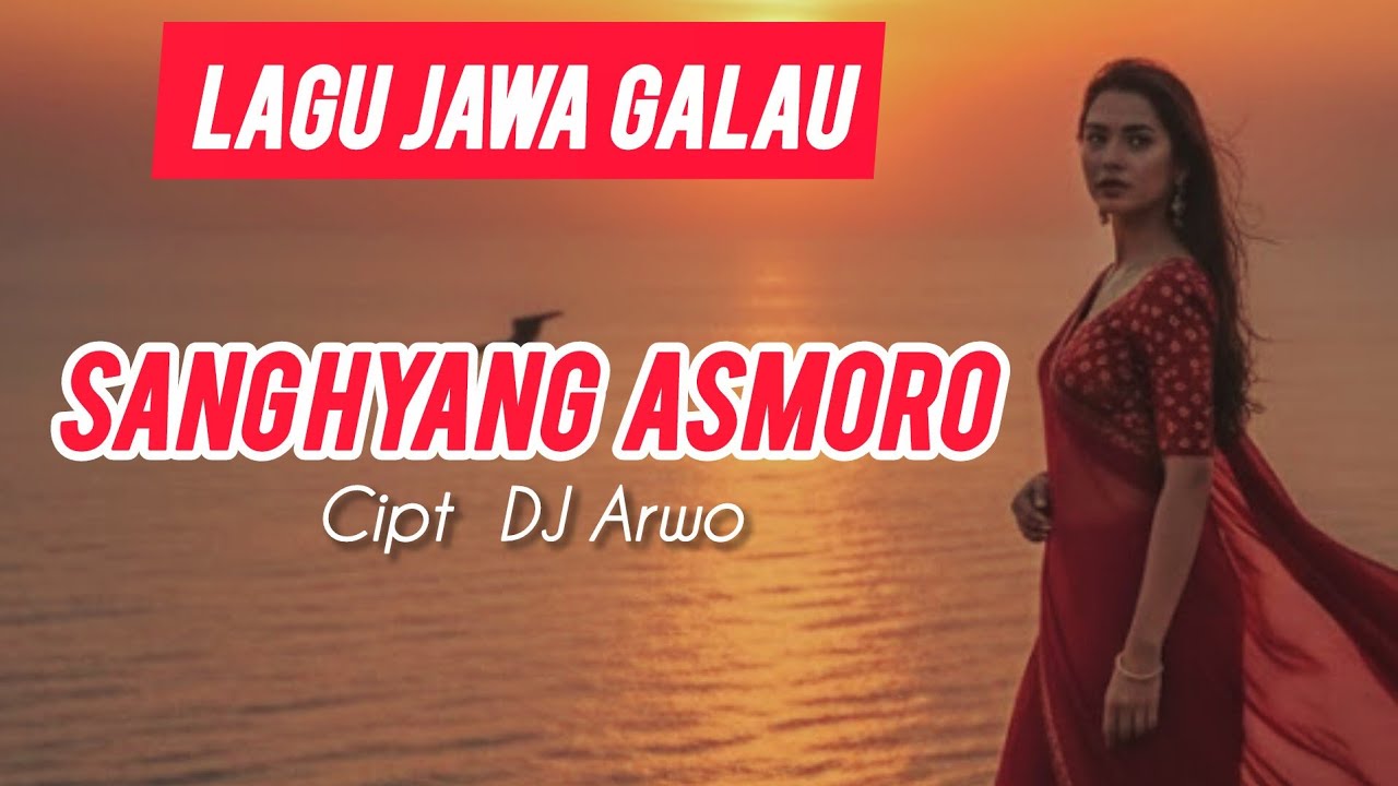 SANGHYANG ASMORO - LAGU JAWA GALAU 