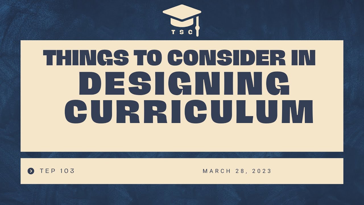 Designing the Curriculum and Sequencing Curriculum Content (The Teacher and the School Curriculum