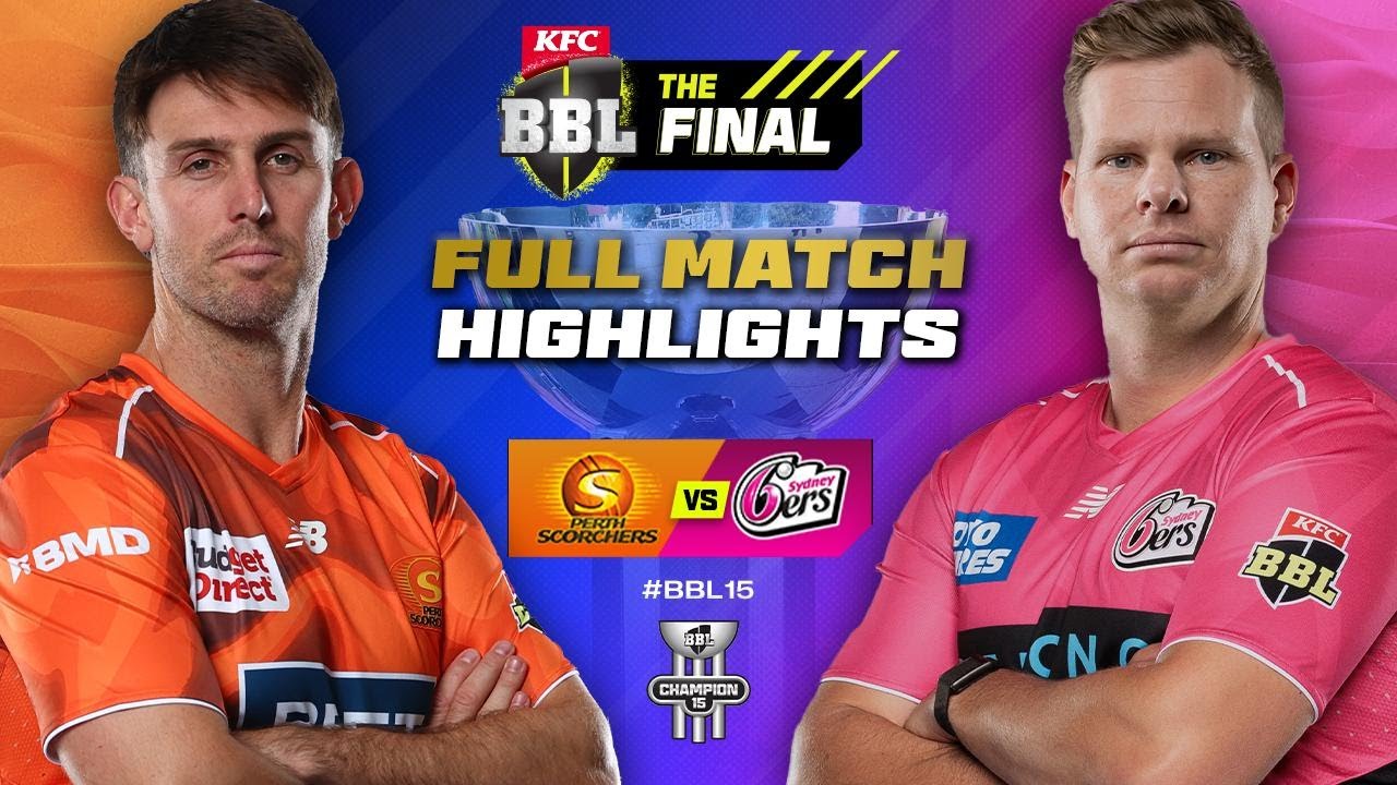 THE FINAL 🏆 Perth Scorchers v Sydney Sixers Match Highlights | #BBL15
