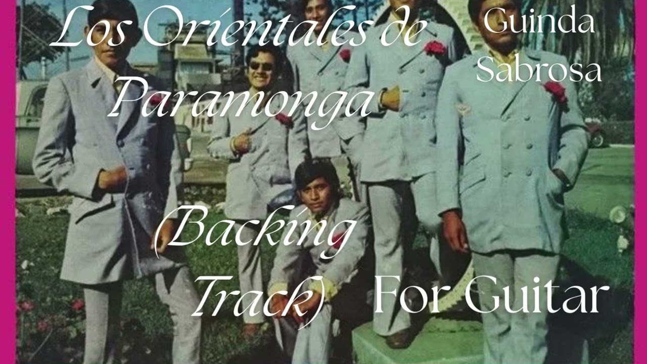 Los Orientales de Paramonga - Guinda Sabrosa // Backing Track for Guitar