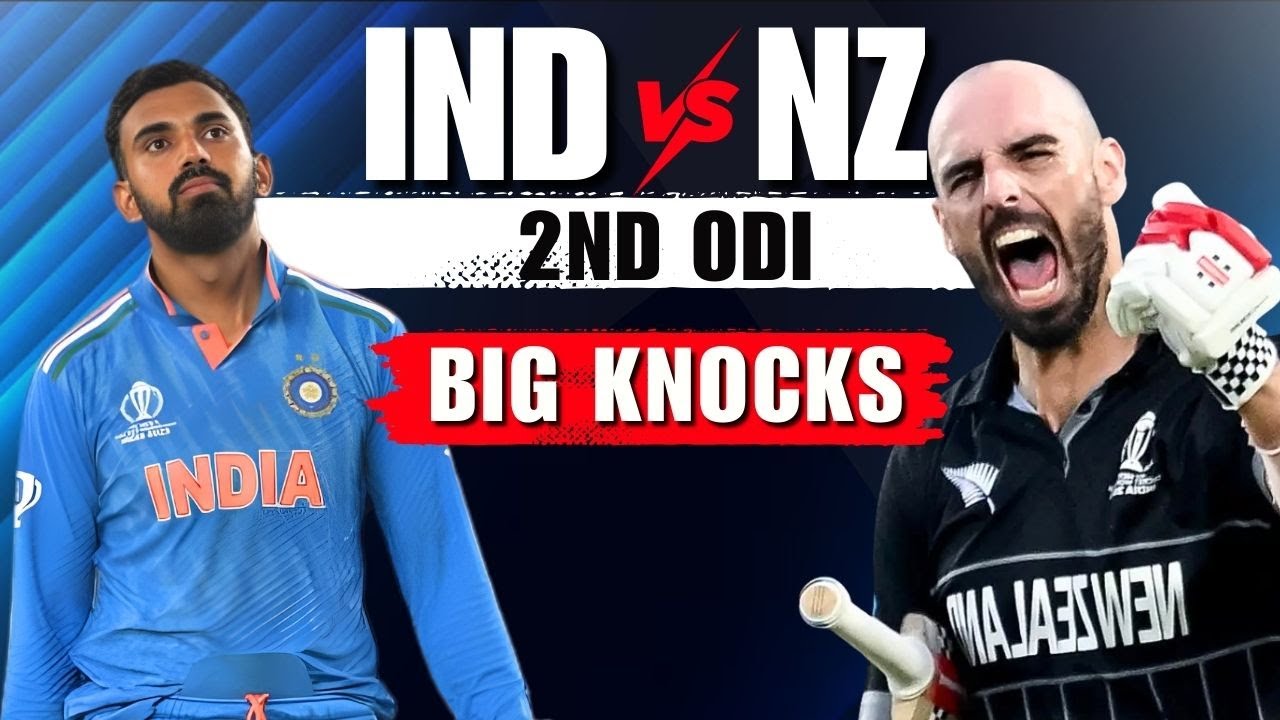 IND vs NZ 2nd ODI Big Knocks LIVE– Rahul’s Century & Mitchell’s 8th Ton Steal the Show