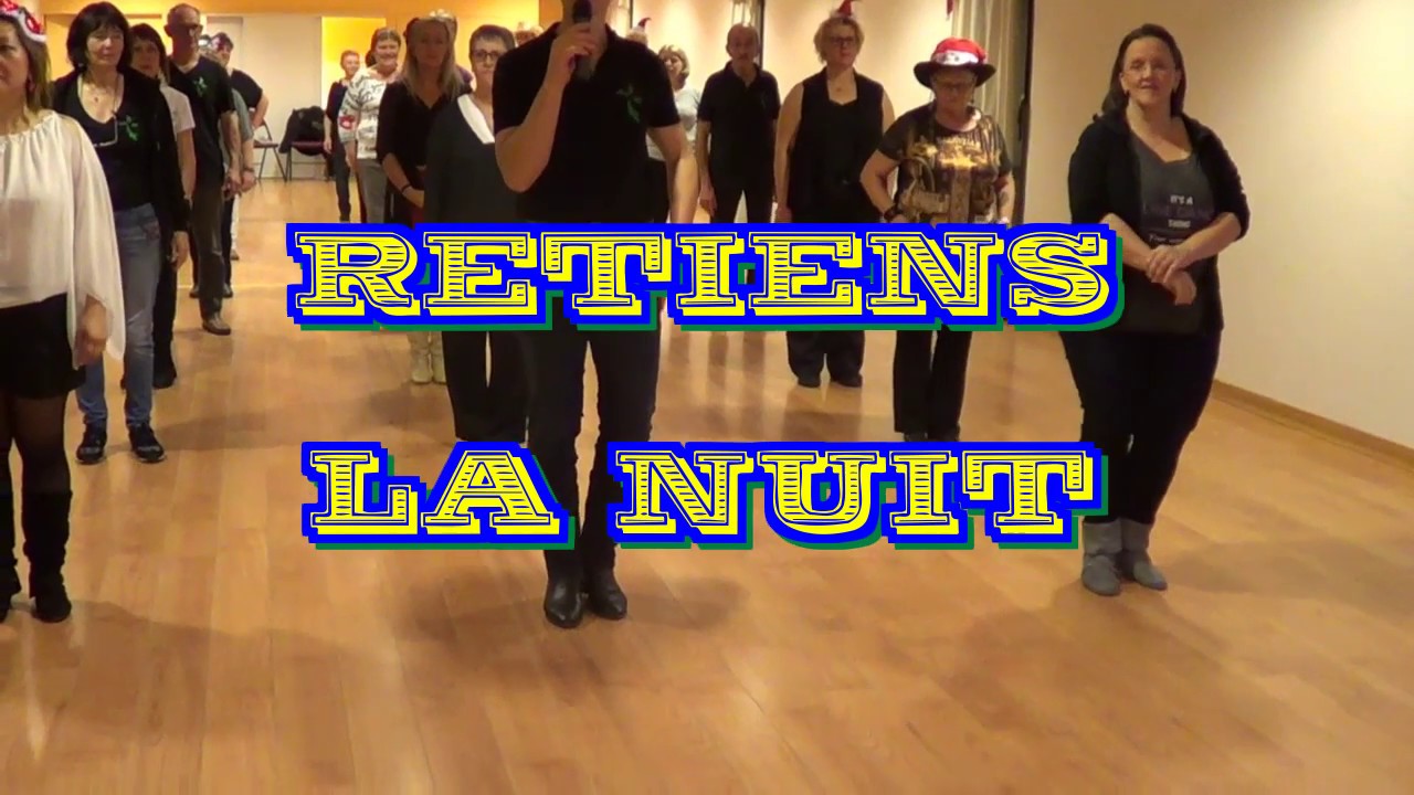 RETIENS LA NUIT - Line Dance