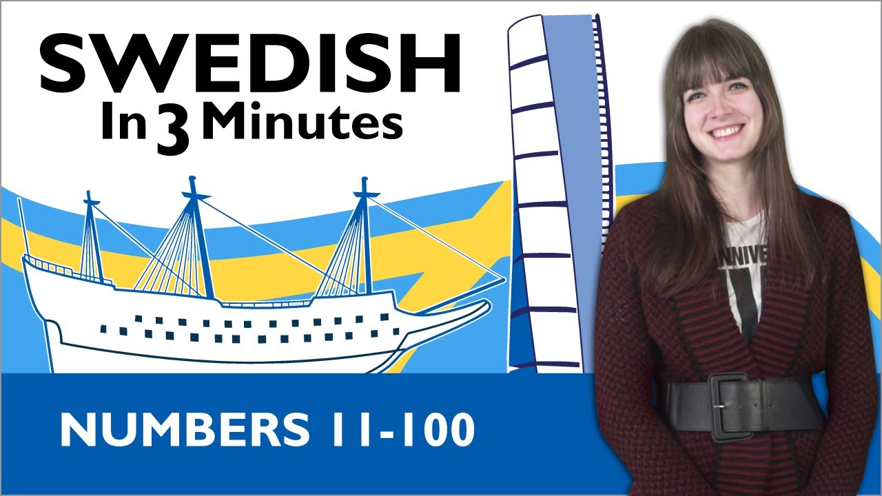 Learn Swedish - Swedish in Three Minutes - Numbers 11-100