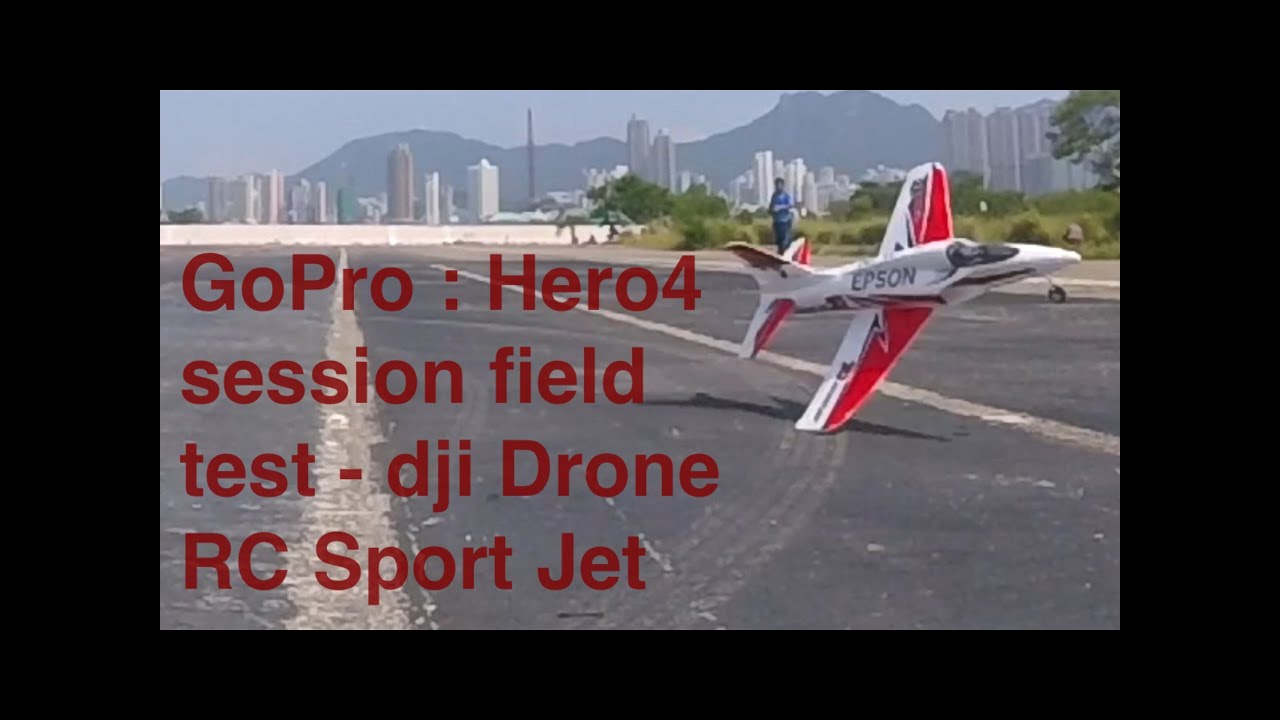 GoPro: Hero4 Session Field Test - dji Drone, RC Sport Jet@HK Kai Tak RC Airport