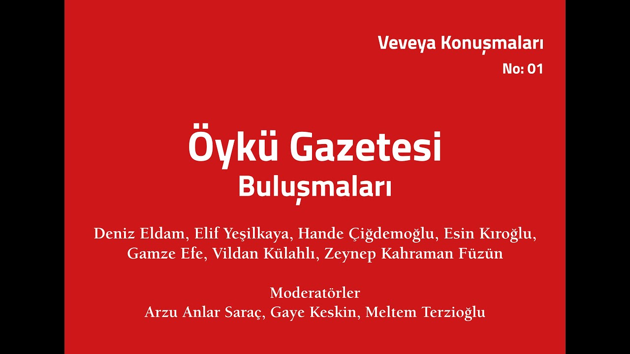 Veveya Konuşmaları | Öykü Gazetesi, No: 01|
