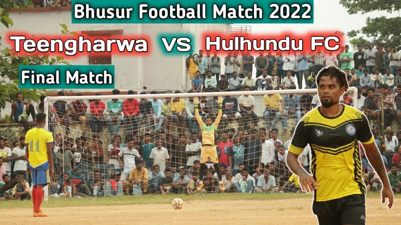 Final Match | Teengharwa Vs Hulhundu FC | Bhusur Football Match 2022