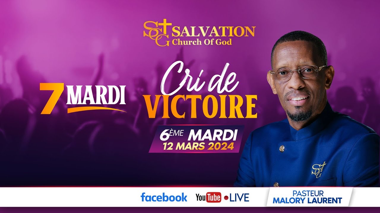7 Mardi Cri de Victoire | Day #6| Salvation Church of God | Pasteur Malory Laurent