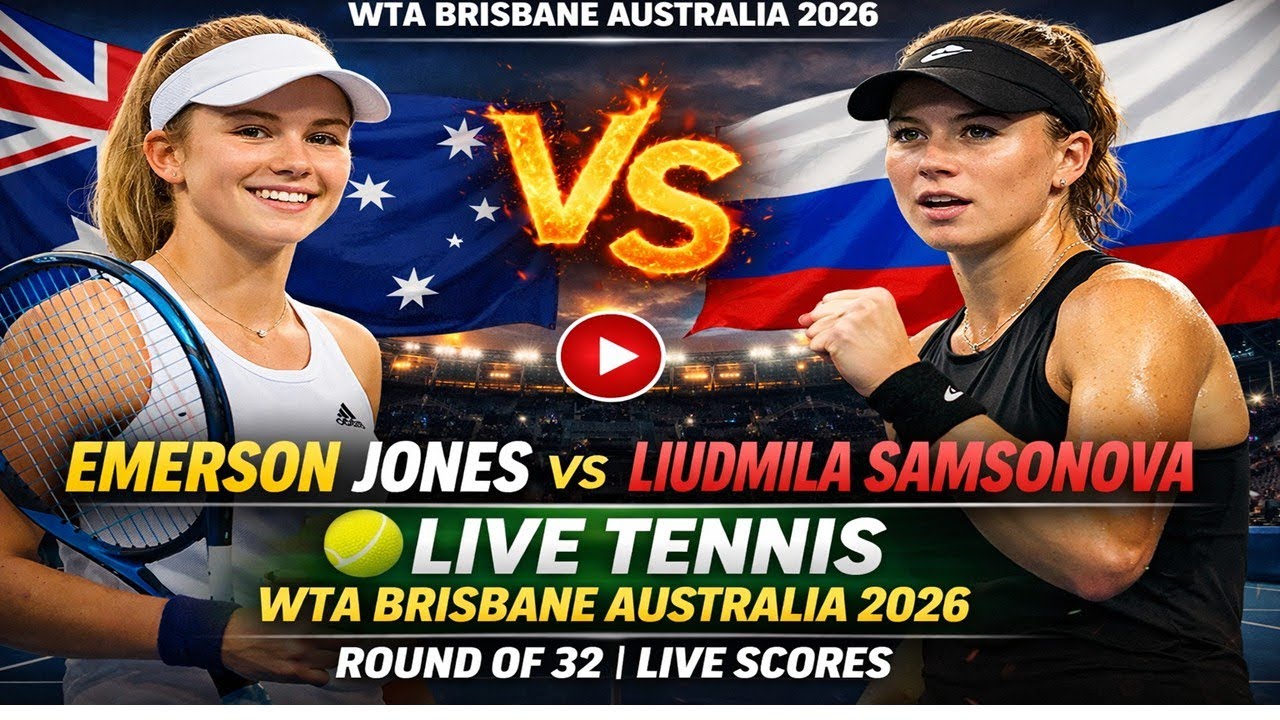 Emerson Jones Vs Liudmila Samsonova 🎾LIVE TENNIS WTA Brisbane Australia 2026 Round Of 32