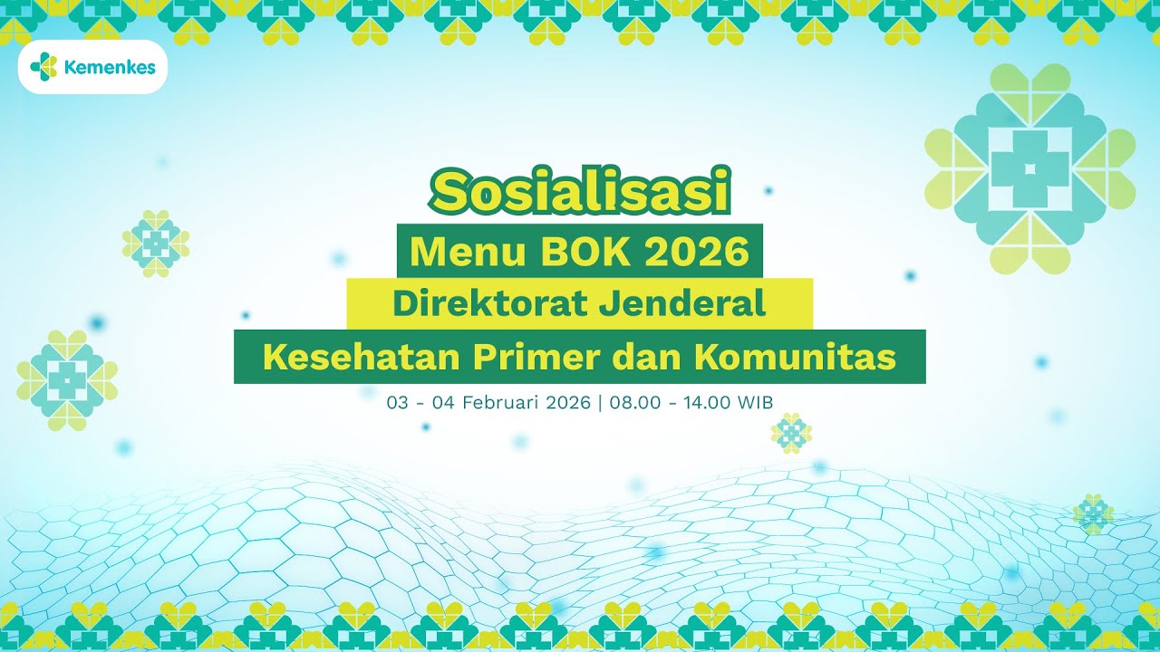 Sosialisasi menu BOK 2026 Direktorat Jenderal Kesehtaan Primer dan Komunitas