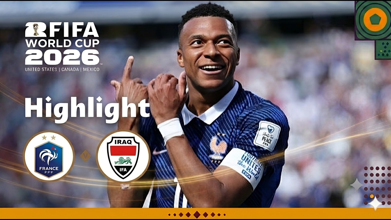 France vs. Iraq Summary | FIFA World Cup 2026 (Full Highlights & Goals)