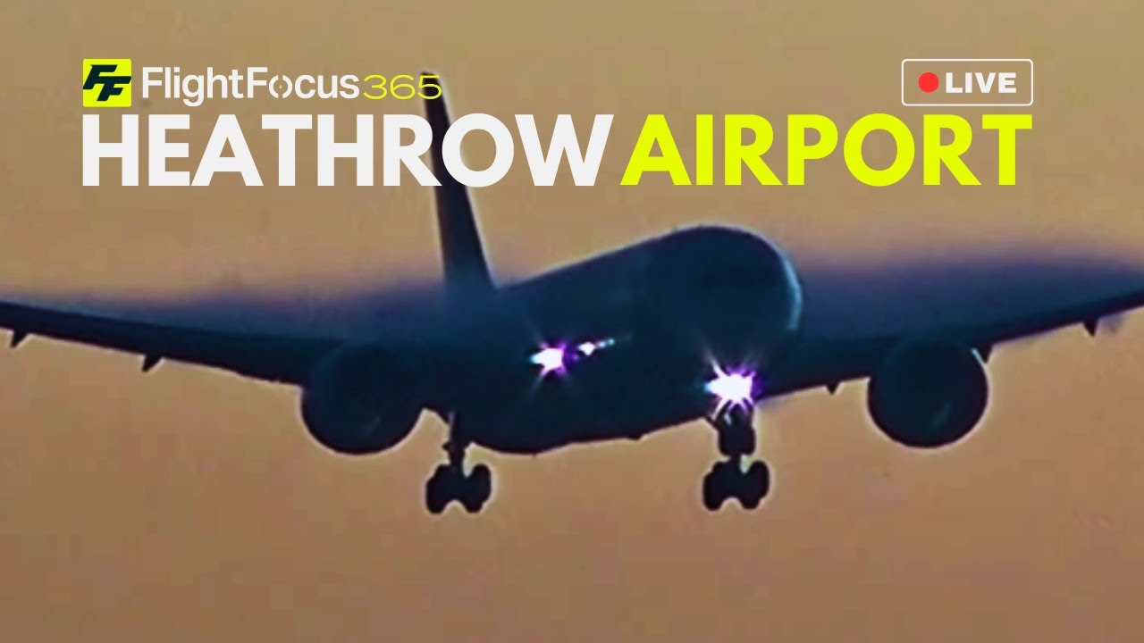 Heathrow Airport Live - Thursday 5th Feb 2026