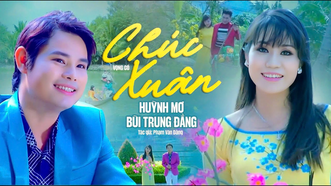 Tân Cổ Giao Duyên 2026 CHÚC XUÂN - Huỳnh Mơ & Bùi Trung Đẳng | Vọng Cổ Hay Nhất 2026