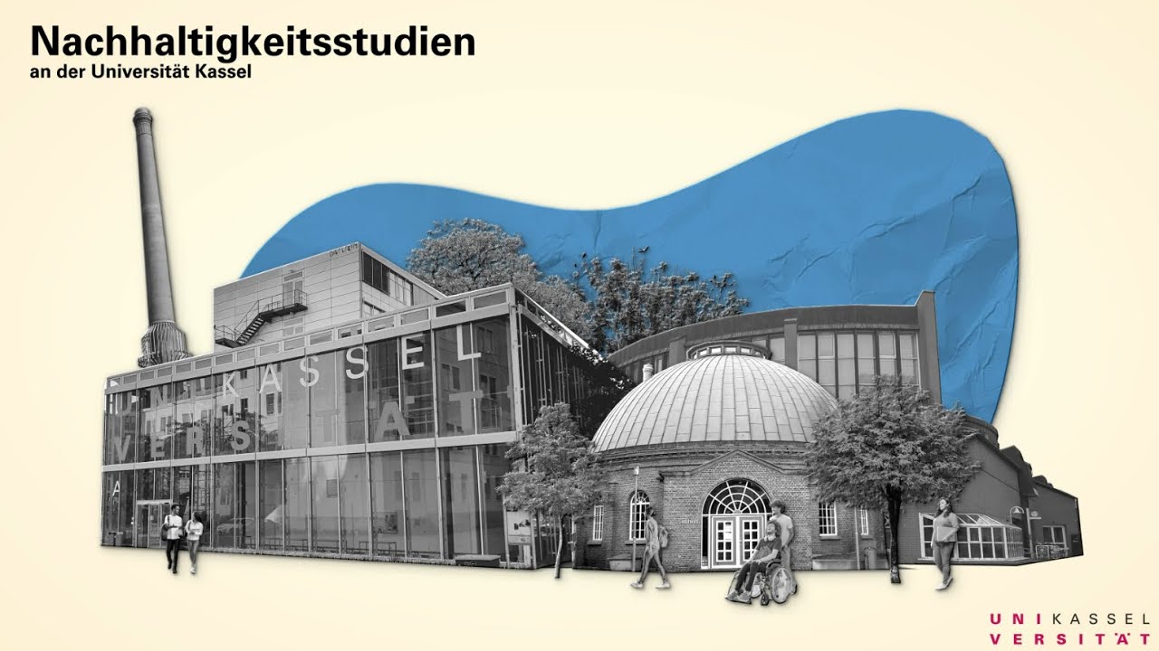 Nachhaltigkeitsstudien kurz erklärt! 💡 | Universität Kassel