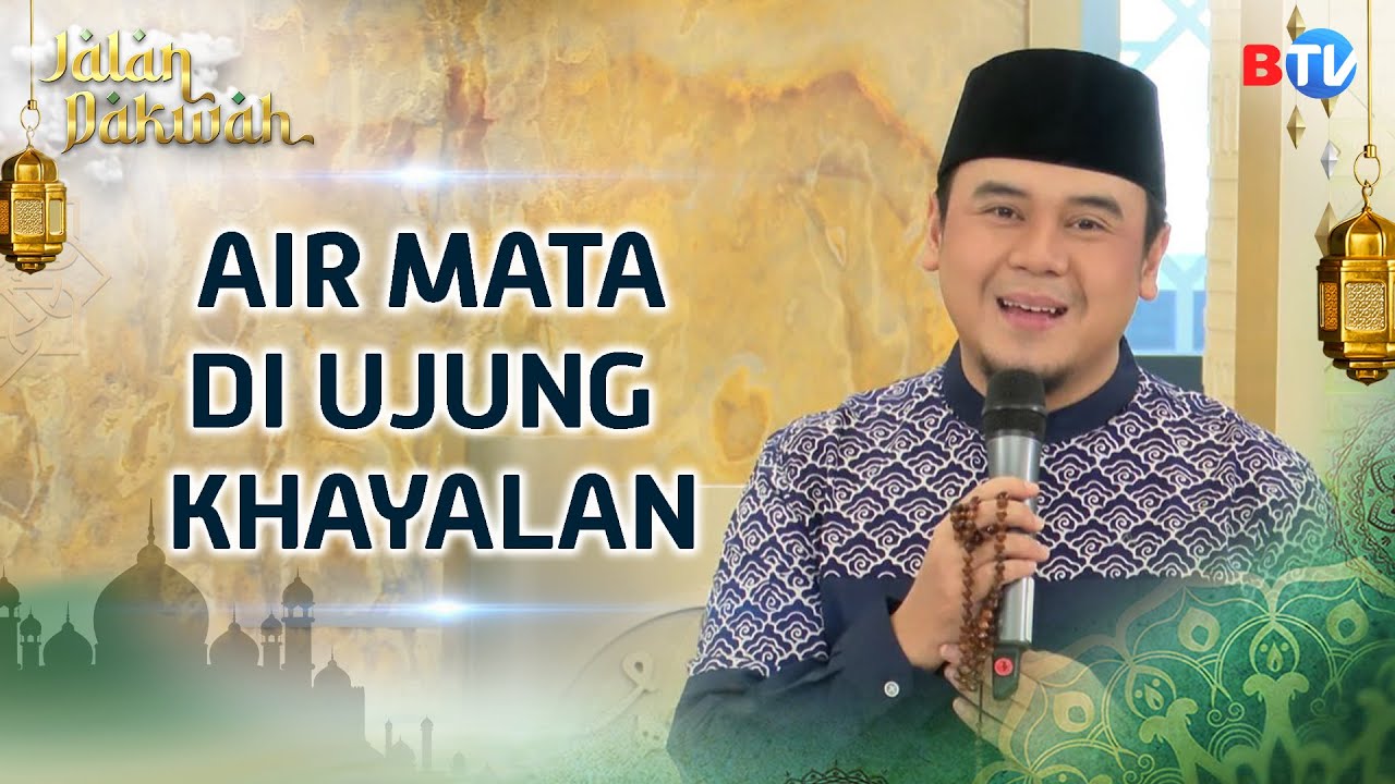 Jangan Biarkan Ekspektasi Membunuh Cinta dalam Pernikahan | Jalan Dakwah BTV Part 2