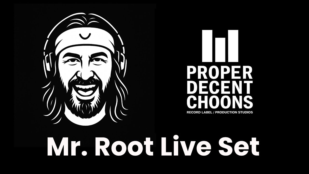 Mr. Root In Da Groove Live 2025 - Proper Decent Choons
