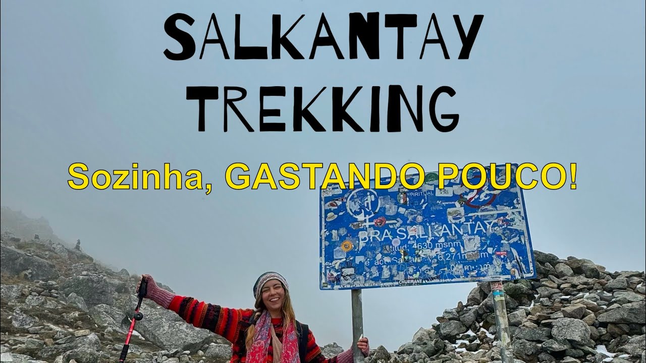 SALKANTAY TREKKING GASTANDO POUCO, sozinhas 😮