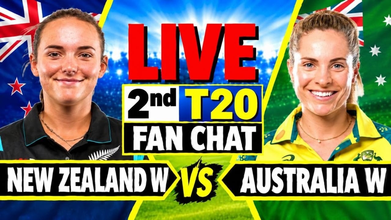 AUS W VS NZ W 2nd T20 | Australia W Vs New Zealand W Score & Fan Chat | 2nd T20