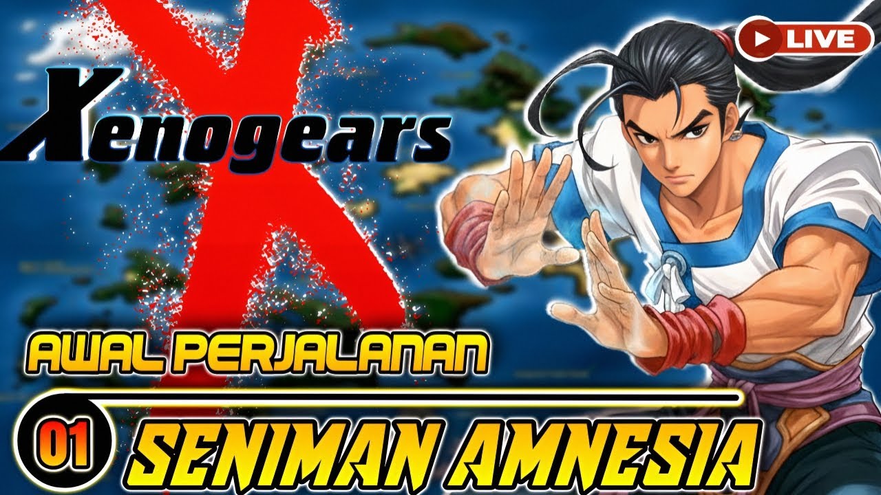 🔴 AWAL PERJALANAN SENIMAN AMNESIA MENCARI JATI DIRI..!! 😎 | XENOGEARS | DUCKSTATION | #01