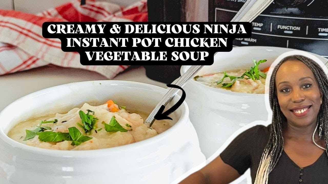 CREAMY, soothing and DELICIOUS Ninja Foodi Chicken Vegetable Soup | Instant Pot-friendly