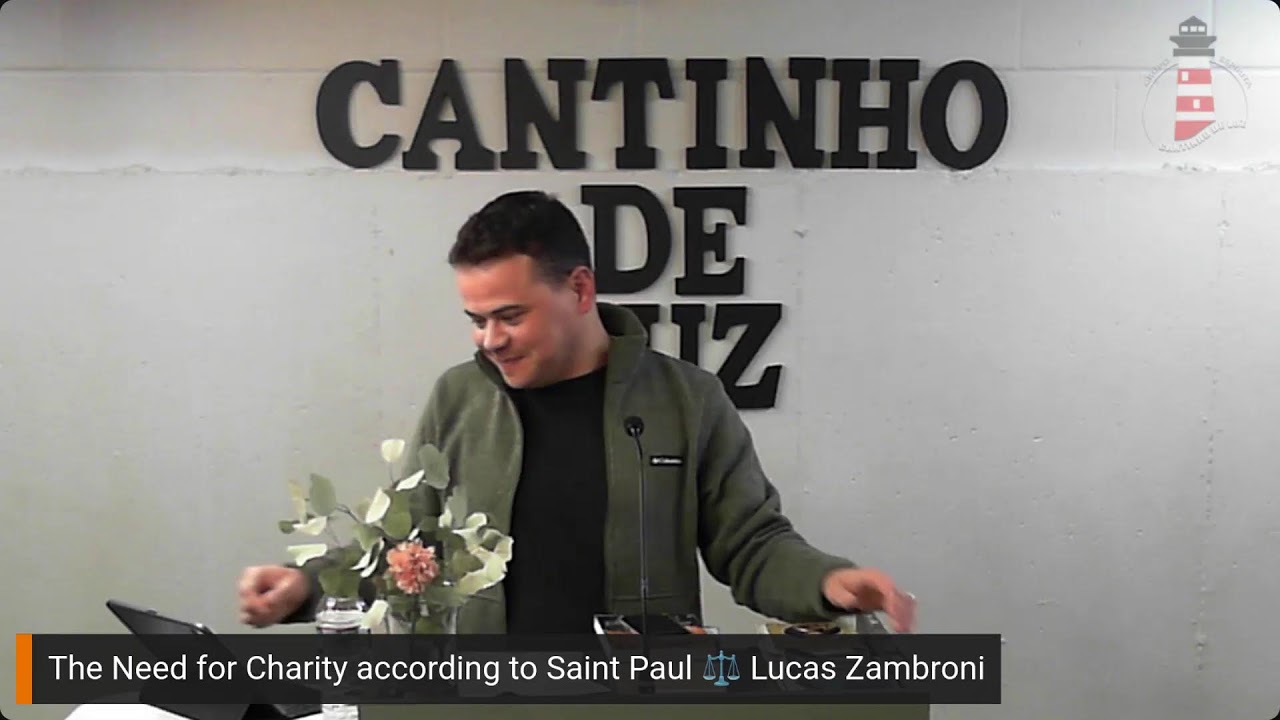 The Need for Charity according to Saint Paul - Lucas Zambroni