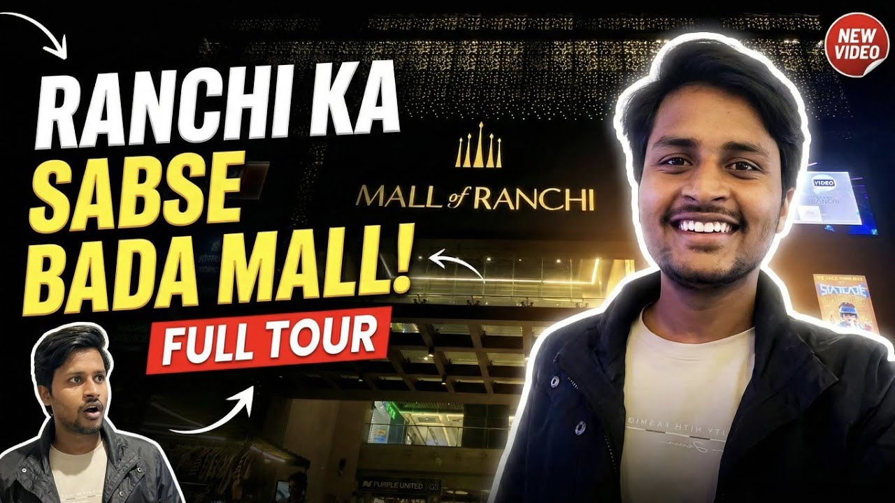 Ranchi Ka Sabse Bada Mall Full Tour Mall Of Ranchi😍🤳