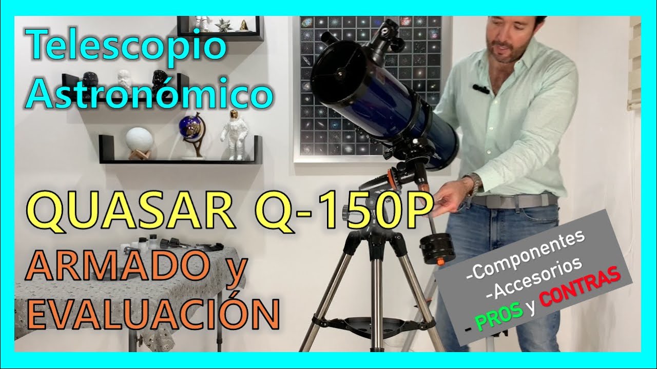 Telescopio Astronómico QUASAR Q150P (Armado y Evaluación) Reflector de 6 pulgadas.