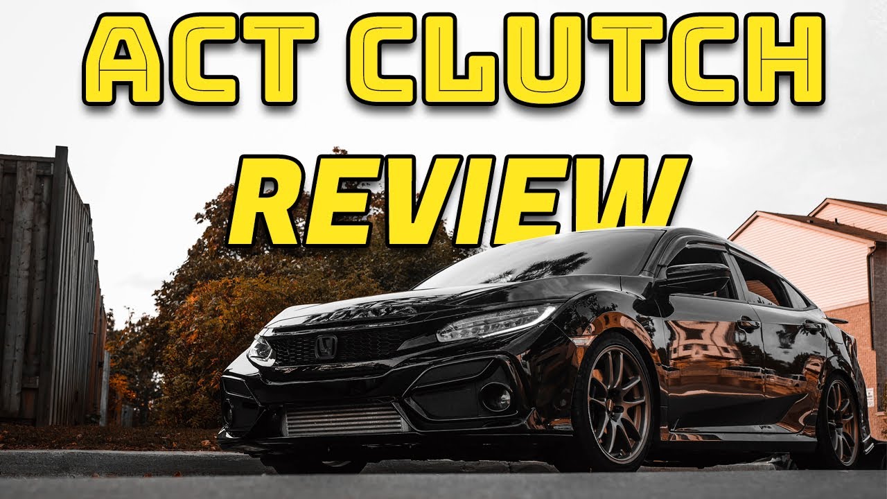 ACT HD Street Clutch Kit REVIEW / Is it Worth it? / 2016+ Civic
