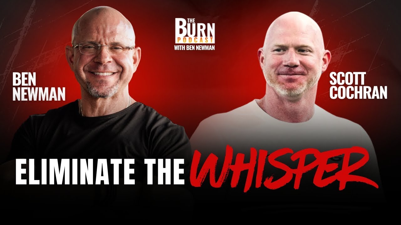 Eliminating the Whisper with Scott Cochran