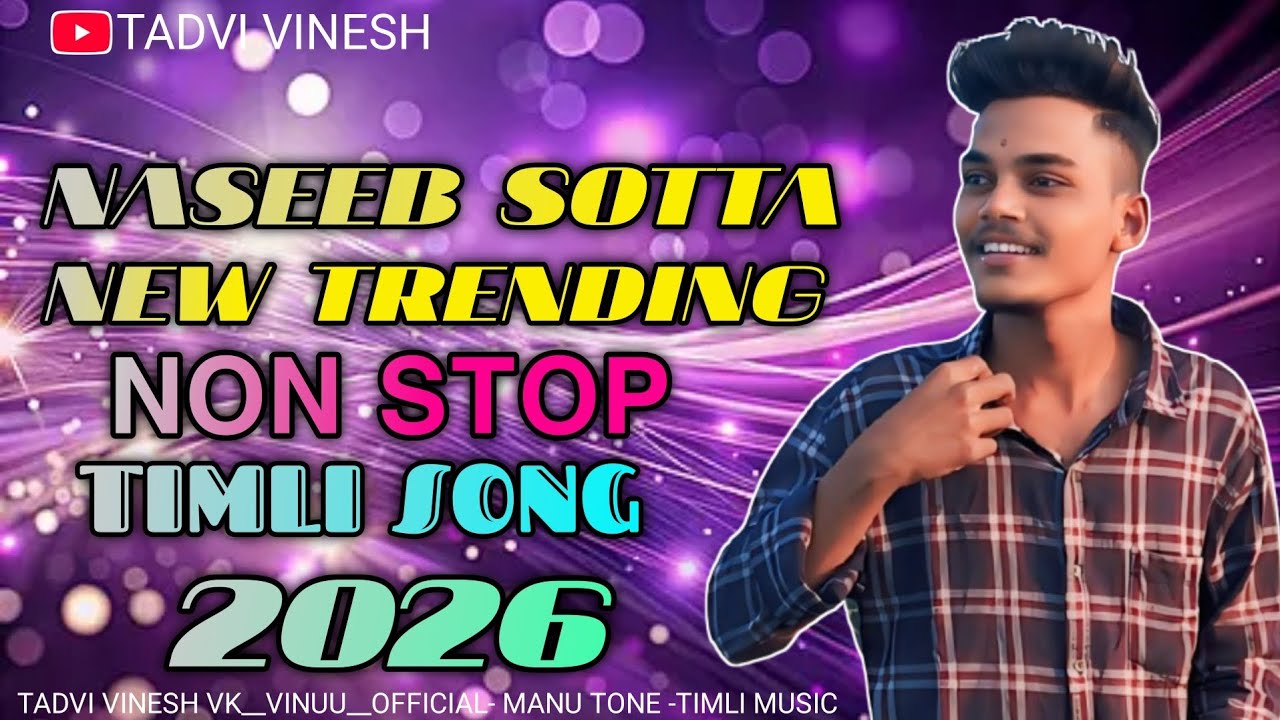 NASEEB SOTTA NEW TRENDING NON STOP 🛑 TIMLISONG 2026#naseeb #new #viralvideo #trending 
