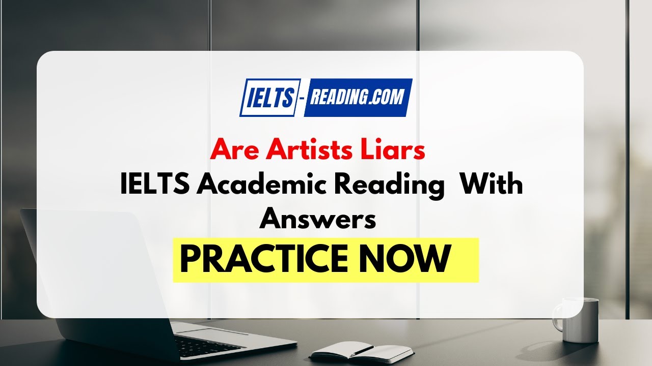 Are Artists Liars IELTS Academic Reading With Answers
