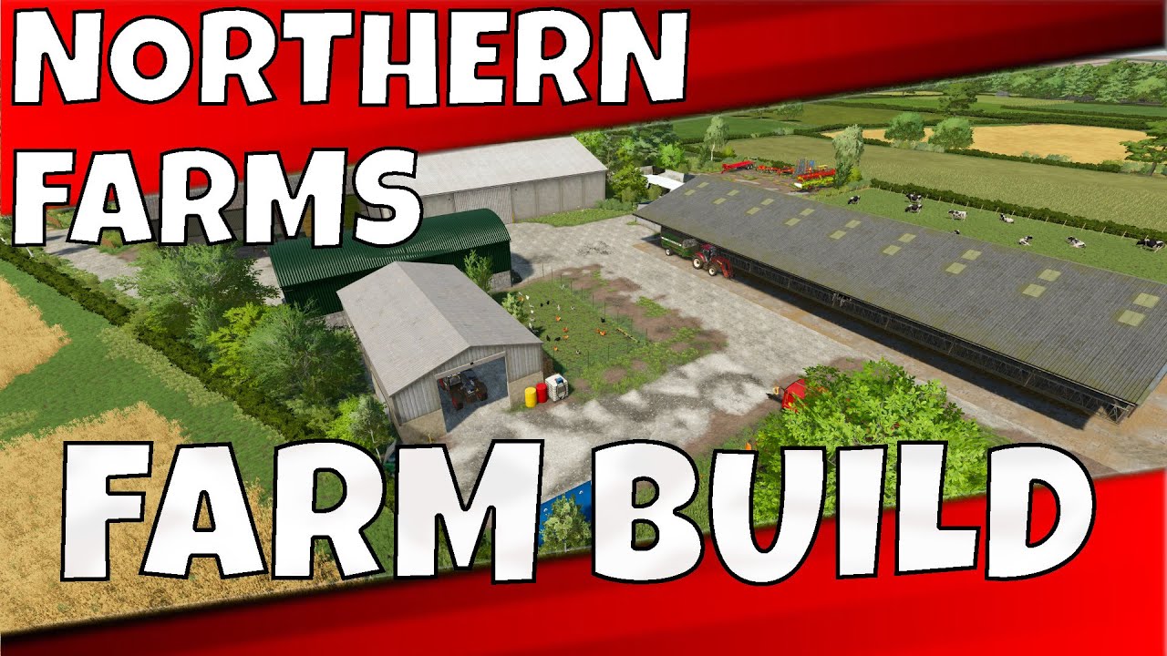 PERFECT BRITISH Farm Build on NORTHERN FARMS? | Farming Simulator 22 | Timelapse