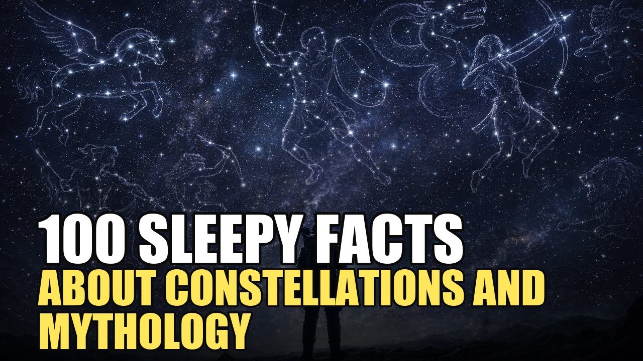 Sleepy Constellations and Mythology Facts — A Boring Deep Space Documentary to Help You Doze Off (2