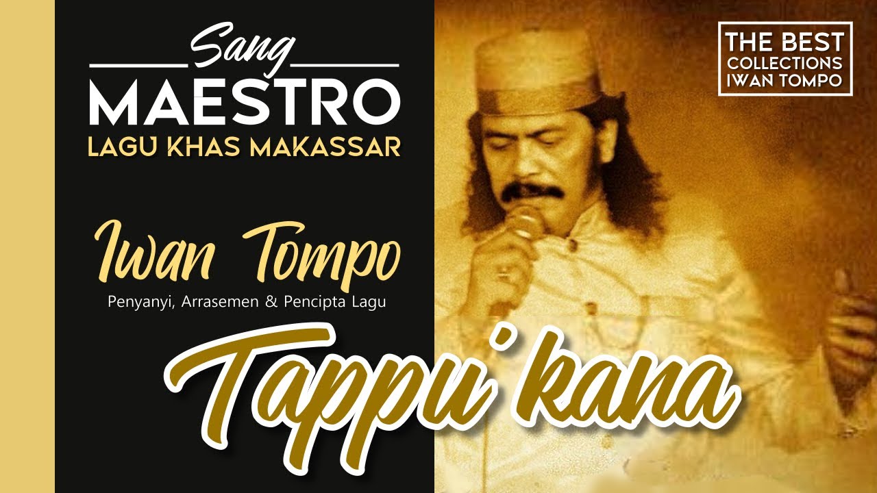 KUMPULAN LAGU MAKASSAR POPULER IWAN TOMPO - TAPPU'KANA (2021)