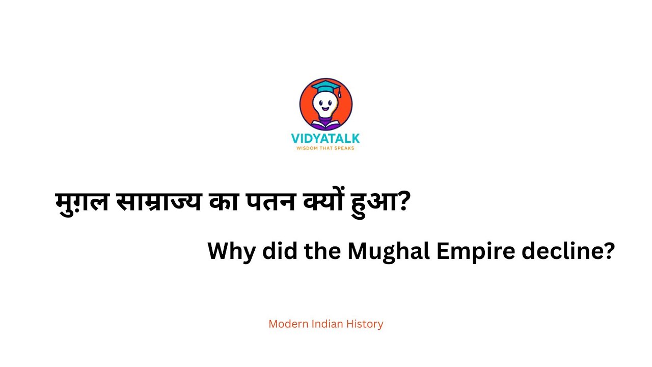 Decline of Mughal Empire