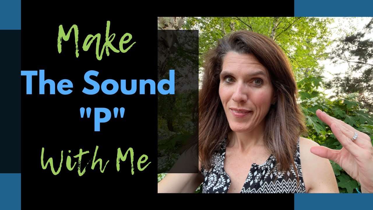 Exercise for the Sound P Makes | Aphasia and Stroke Recovery Practice