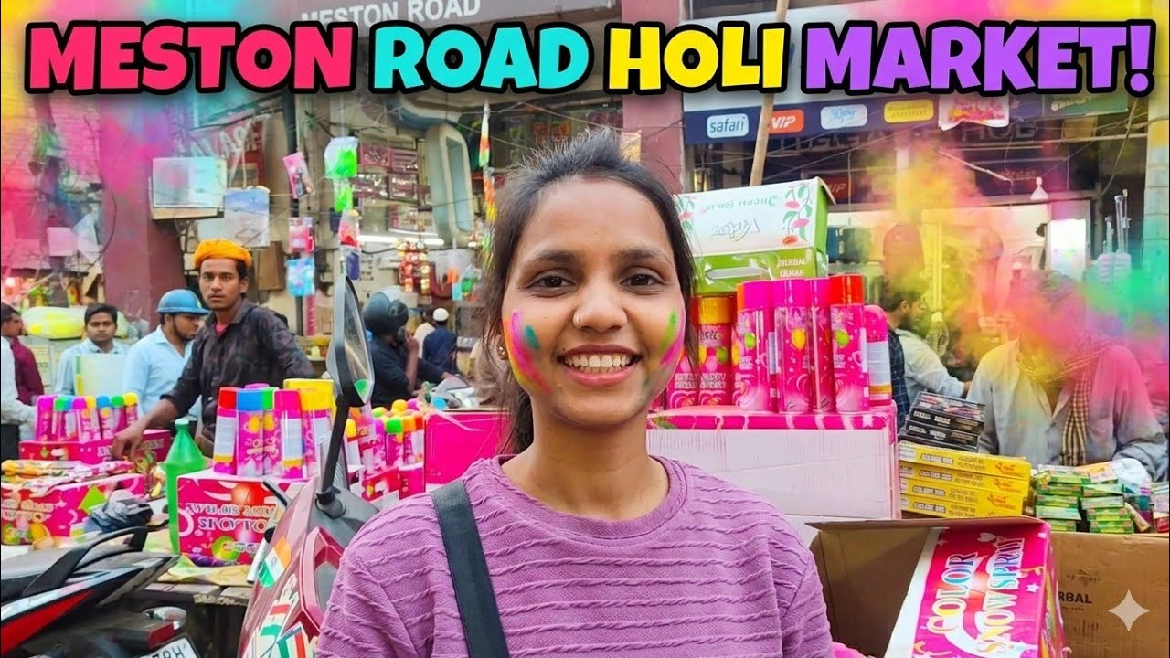 Meston Road Holi Market 2026 🌈 | Rang, Pichkari aur Holi Shopping ka Full Tour!